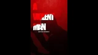 Жестокий человек / A Violent Man (2017) | Трейлер