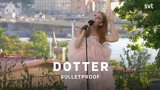 Dotter - Bulletproof | Allsång på Skansen 2020