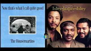 Who Did it Better? - Isley Jasper Isley vs. The Housemartins (1985/1986)