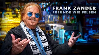 FRANK ZANDER - "FREUNDE WIE FELSEN" DAS OFFIZIELLE VIDEO