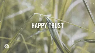 Happy Trust | Audio Reading | Our Daily Bread Devotional | March 20, 2024