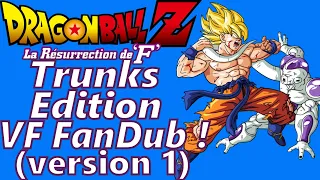 DBZ: Trunks Edition - Goku VS Freezer VF (FanDub)