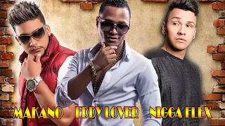 Makano, Nigga Flex, Eddy Lover Grandes Exitos - Makano, Nigga Flex, Eddy Lover mejores canciones