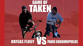 GAME OF TAKEN - ORFEAS FLOGY VS PANOS OIKONOMOPOULOS