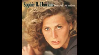 Sophie B. Hawkins - Damn I Wish I Was Your Lover (1992 Radio Version) HQ