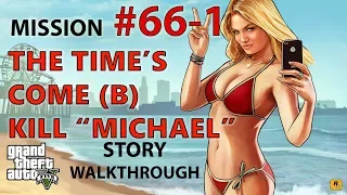 GTA 5 - Mission 66-1 Final - "Kill Michael" (B) - The Time's Come (kill) - ENDiNG