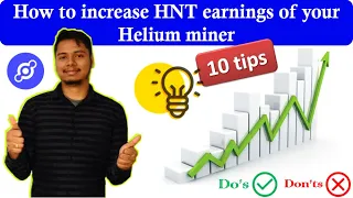 How to increase HNT earnings of your Helium hotspot | Do's and Dont's