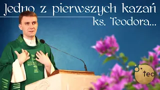 Jak połączyć modlitwę i pracę? Kazanie ks. Teodora