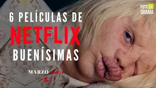 ¿No sabes qué ver en Netflix? 6 Películas Excelentes durante Marzo | Fotograma 24 con David Arce