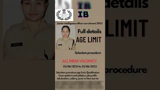 IB junior intelligence officer recruitment 2023  #army #govt #governmentjob #crpf #manisha #defence