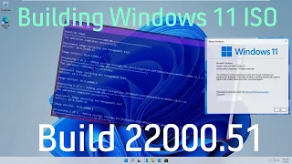 Building Windows 11 ISO: Build 22000.51