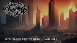 The Nameless - Outer Forces||Humanity's Demise  ft. Corey Headrick (LYRIC VIDEO)