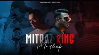 Mitraz x King Mashup | Ankhiyaan x Maan Meri Jaan x Tu Aake Dekhle | Naresh Parmar | 2023 Songs