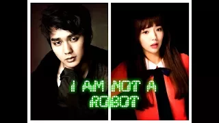 [MV] Я Не РоБоТ!! //I AM NOT A ROBOT( NEW DRAMA) - А, Че, Че?!