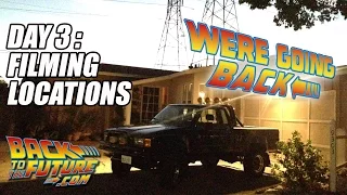 We're Going Back - Day 3: BTTF Locations - 10/23/2015