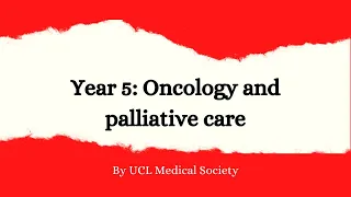 Year 5 Lecture Series: Oncology and Palliative Care