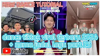 Dance tiktok viral terbaru 2024 + nama judul lagu part 25