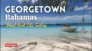 EP51 What to do In Georgetown | Walking in Georgetown Exuma