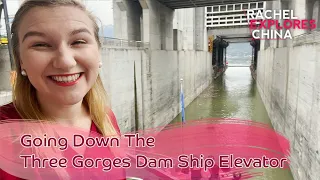 Experiencing the Three Gorges Dam Elevator