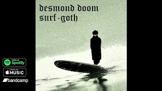 Surf-Goth EP - Desmond Doom (2022)