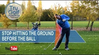 STOP HITTING THE GROUND BEFORE THE BALL!