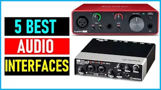 Top 5 BEST Audio Interfaces of [2023]