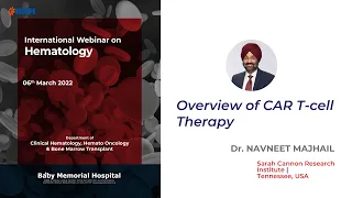 6.  Car T Cell Therapy | Dr. Navaneet Majhail