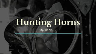 Hunting Horns Op. 117 No. 10 (composed by Cornelius Gurlitt)