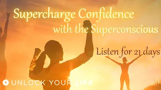 Supercharge Confidence and Self Esteem Hypnosis With the Superconscious