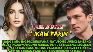 FULL EPISODE | IKAW PARIN | LUCAS AND SAM LOVESTORY