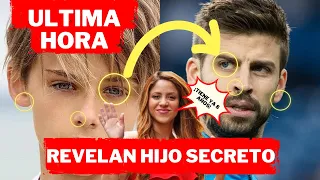 😱¡ESCANDALO MUNDIAL! El hijo SECRETO de Gerard Piqué: TODA LA VERDAD