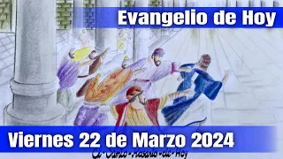 Evangelio de Hoy Viernes 22 de Marzo 2024 - El Santo Rosario de Hoy