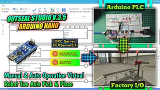 Arduino PLC ‼️ Manual & Auto Operation Virtual Robot 2 Axis (Outseal Studio+KEPServerEX +Factory IO)