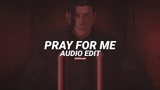 Pray For Me - The Weeknd ft Kendrick Lamar [edit audio]