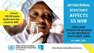 Antimicrobial Resistance (AMR) - High-level Interactive Dialogue, General Assembly, 75th session