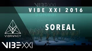 SoReal | VIBE XXI 2016 [@VIBRVNCY 4K] @SOREALPAC #VIBEXXI