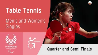 Table Tennis Quarter & Semi Finals | Day 4 | Tokyo 2020 Paralympic Games