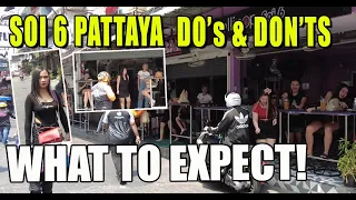 SOI 6 Pattaya Do’s and Dont’s, be prepared!