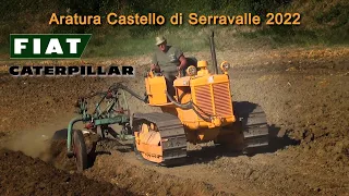 Cingolati Fiat e Caterpillar - Festa dell'aratura - Castello di Serravalle 2022