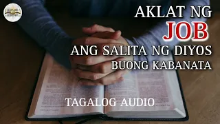 AKLAT NG JOB ( Kabanata 1 - 42 ) tagalog audio