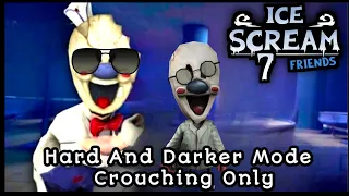 Ice Scream 7 Hard Mode And Darker Mode Crouching Only || Ice Scream 7 || by AS ActionMode