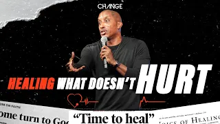 Healing What Doesn't Hurt // Healed Part. 1 // Dr. Dharius Daniels