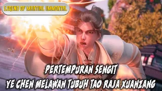 Legend of Martial Immortal Episode 444 - Ye Chen Melawan Tubuh Tao Raja Xuanzang