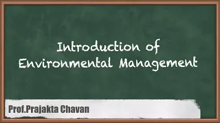 Introduction to Environmental Management - Environment Management