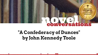 "A Confederacy of Dunces" by John Kennedy Toole | A Podcast Summary of Classic Novels