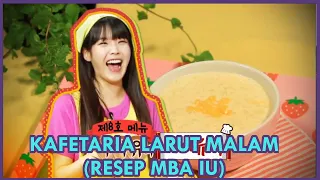 Kafetaria Larut Malam (Resep Mba IU) |Happy Together|SUB INDO|120920 Siaran KBS WORLD TV|