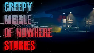 6 TRUE Creepy Middle Of Nowhere Horror Stories | True Scary Stories