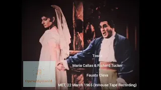 Tosca Act I Duet - M. Callas & R. Tucker (MET, 22.03.1965) [New Source InHouse Recording]