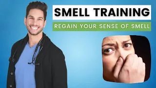 Smell Training for Loss of Smell - Recover Your Sense of Smell [Parosmia Treatment]