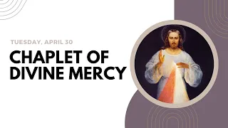 Chaplet of Divine Mercy -- Tuesday, April 30 ❤️  Follow Along Virtual Rosary